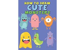 How to Draw 101 Monsters: The Step-by-Step Guide to Creating Cute and Spooky Characters