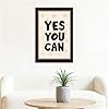 Framed Yes You Can Motivational Poster Canvas Print Art Modern Minimalist Aesthetic Wall Art Pictures Wall Decor Trendy Home Decor for Living Room Bedroom Office (Retro Framed,12L X16W) #5
