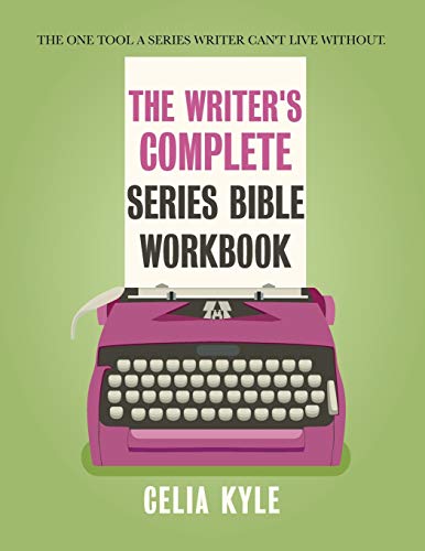 livre The Writer's Complete Series Bible Workbook: The one title a series writer can't live without.