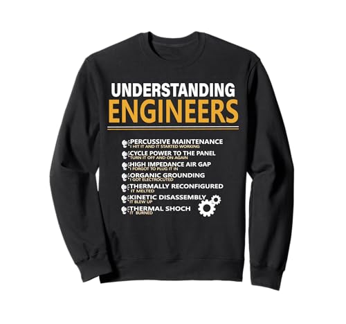 Understanding Engineers Funny Sarcastic Engineering Sweatshirt