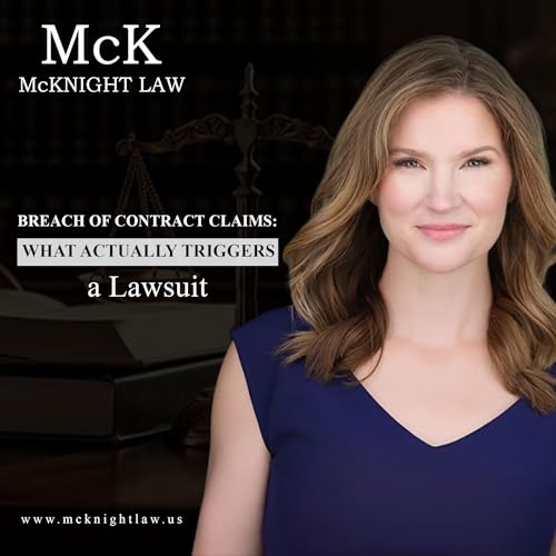 Breach of Contract Claims: What Actually Triggers a Lawsuit