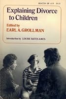 EXPLAINING DIVORCE TO CHILDREN 0807023876 Book Cover