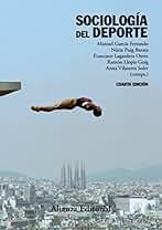 Sociología del deporte: 4.ª edición (El libro universitario - Manuales)