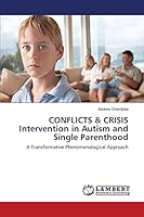 CONFLICTS & CRISIS Intervention in Autism and Single Parenthood 3659411868 Book Cover