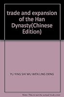 trade and expansion of the Han Dynasty 7532539938 Book Cover