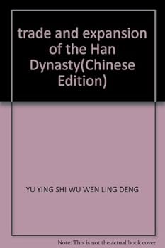 Tankobon Softcover trade and expansion of the Han Dynasty [Chinese] Book