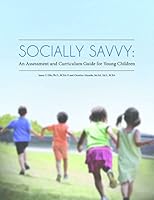 Socially Savvy: An Assessment and Curriculum Guide for Young Children 0991040309 Book Cover