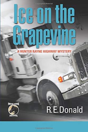 Ice on the Grapevine (A Hunter Rayne Highway Mystery, Book 2)