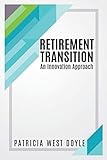 Retirement Transition: An Innovation Approach