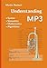 Understanding MP3: Syntax, Semantics, Mathematics, and Algorithms