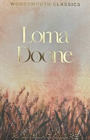 Lorna Doone (Wordsworth Classics)