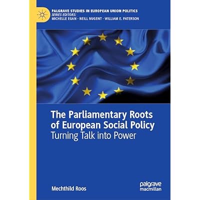 The Parliamentary Roots of European Social Policy