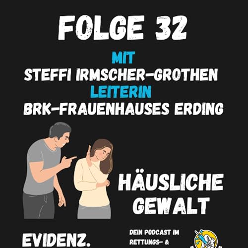 Folge 32 - Häusliche Gewalt im Fokus – Rettungsdienst trifft Frauenhaus Podcast Por  arte de portada