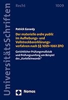 Der Materielle Ordre Public Im Aufhebungs- Und Vollstreckbarerklarungsverfahren Nach 1059-1061 Zpo: Gerichtlicher Prufungsmassstab Und Prufungsumfang Am Beispiel Des 'Kartelleinwands' 3756000265 Book Cover