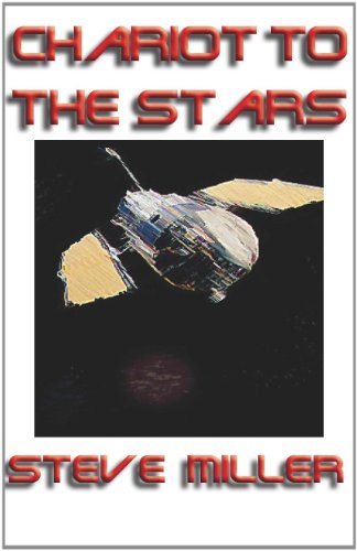 Chariot to the Stars (By: Steve Miller)