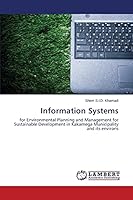 Information Systems: for Environmental Planning and Management for Sustainable Development in Kakamega Municipality and its environs 3659521744 Book Cover