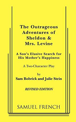 The Outrageous Adventures of Sheldon & Mrs. Levine (Revised)