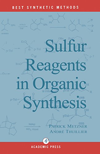 Sulfur Reagents in Organic Synthesis (ISSN)
