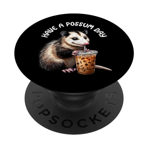 Have A Possum Day, T-shirt amusant Opossum, cadeaux pour les amateurs de possum PopSockets PopGrip Interchangeable