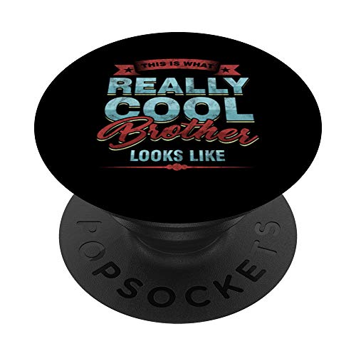 Really Cool Bro Brother Looks Like Family Siblings regalo PopSockets PopGrip Intercambiabile