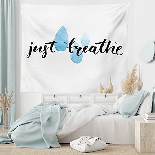 Ambesonne Saying Tapestry, Just Breathe Inspirational Words Calligraphy Raindrop Spots Life Positivity Theme, Wall Hanging for Bedroom Living Room Dorm Decor, 60" X 80", Black Blue