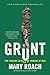 Grunt: The Curious Science of Humans at War