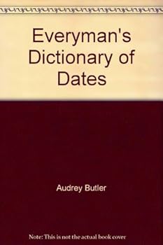 Hardcover Everyman's Dictionary of Dates Book