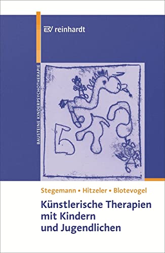 Künstlerische Therapien mit Kindern und Jugendlichen (German Edition)