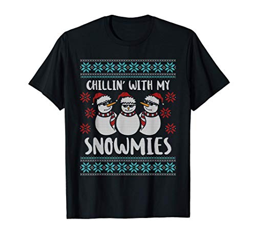 Chillin With My Snowmies Ugly Christmas Sweater Style T-Shirt