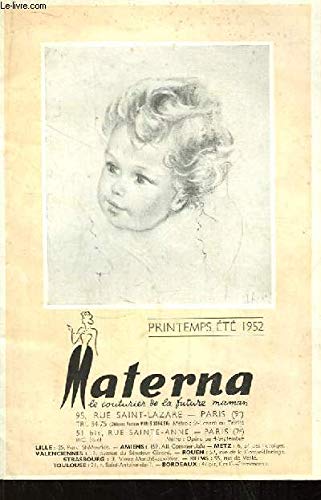 Catalogue Materna Printemps - Eté 1952. Robe habillée, Ensemble couture, Ensemble milleraies, Marinière, Bavoir, Béguin, Burnous, Chaussons, Langes, Paletot, Chemises brassières ...
