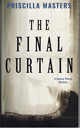 The Final Curtain, A Joanna Piercy Mystery 1335455396 Book Cover