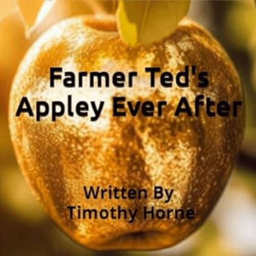 Farmer Ted's Appley Ever After cover art