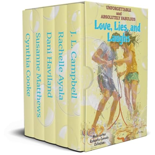 Unforgettable and Absolutely Fabulous Love, Lies, and Laughs Audiolibro Por J.L. Campbell, Rachelle Ayala, Dani Haviland, Cyn