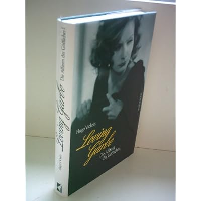 Loving Garbo. Die Aff&auml;ren der G&ouml;ttlichen