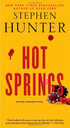 Hot Springs: A Novel (Earl Swagger) Mass Market Paperback – July 26, 2011