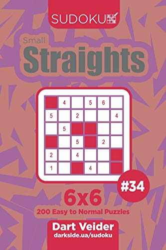 Sudoku Small Straights - 200 Easy to Normal Puzzles 6x6 (Volume 34)