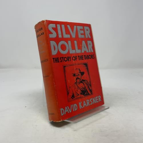 Silver Dollar: The Story of the Tabors B093G1LB6F Book Cover