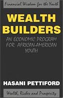 Wealth Builders: An Economic Program for African-American Youth 0739200542 Book Cover