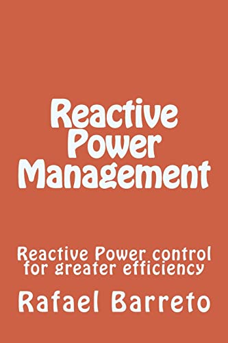 Reactive Power Management: Reactive Power control for greater efficiency