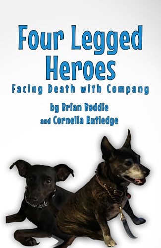 Four-Legged Heroes: Facing Death with Company