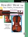 Beautiful Music for Two String Instruments, Bk 2: 2 Violins (Two Violins)