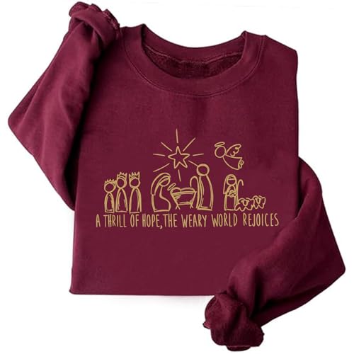Image of TONGCHEN Christians Christmas Nativity Scene Sweatshirt A Thrill of Hope The Weary World Rejoices Sweatshirt (US, Alpha, Small, Regular, Regular, Wine Red)