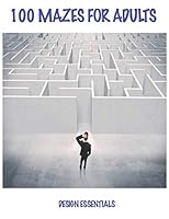 100 Mazes for Adults 1720208891 Book Cover