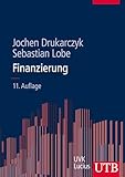 Finanzierung: Eine Einführung unter deutschen Rahmenbedingungen
