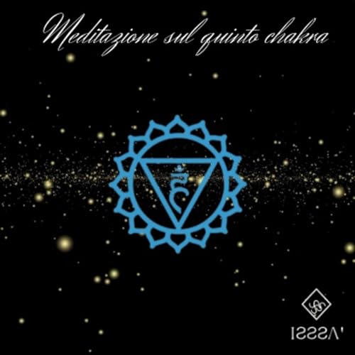 Meditazione Guidata del 5 chakra