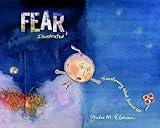 Fear, Illustrated: Transforming What Scares Us