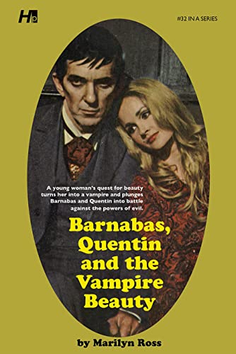Dark Shadows: Barnabas, Quentin and the Vampire Beauty: The Complete Paperback Library Reprint Book 32 (Dark Shadows: The Complete Paperback Library Reprints)