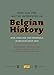 How Can One Not Be Interested in Belgian History?: War, Language and Consensus in Belgium since 1830
