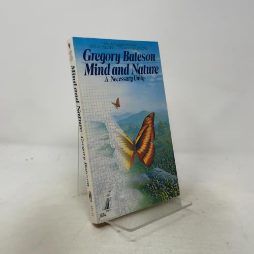 Mind and Nature: A Necessary Unity 0553345753 Book Cover