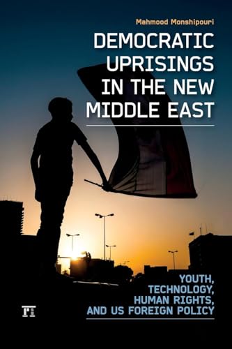 Democratic Uprisings in the New Middle East (International Studies Intensives)